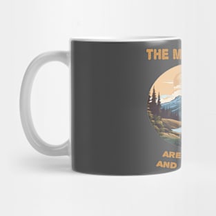 The mountains are calling and i must go Mug